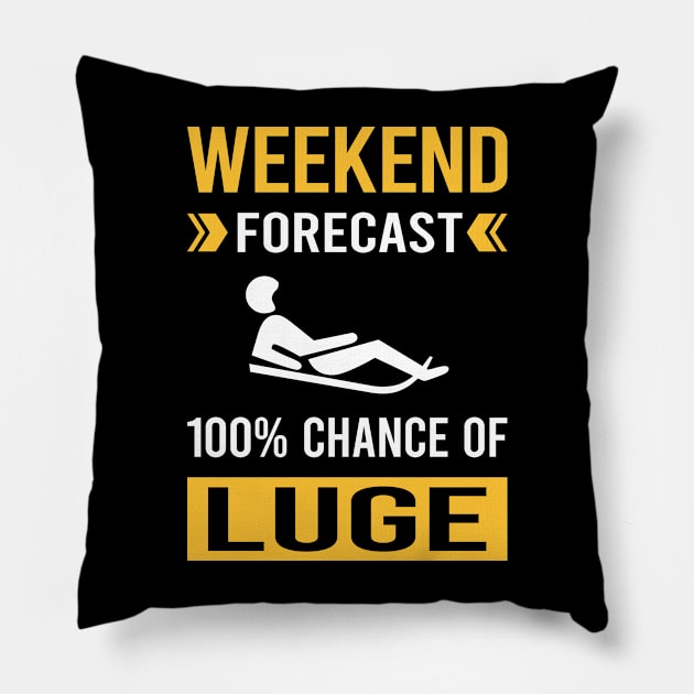 Weekend Forecast Luge Luger Pillow by Good Day