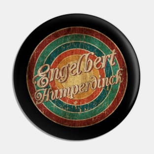 Circle Classic art - Engelbert Humperdinck Pin