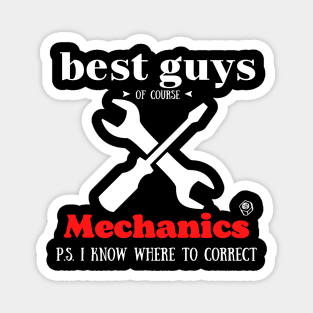 Best guys of course Mechanics Magnet