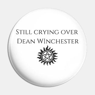 still crying over dean winchester Pin