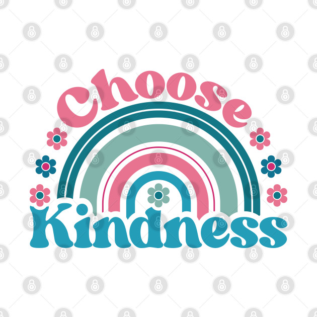 Choose Kindness by OddPop