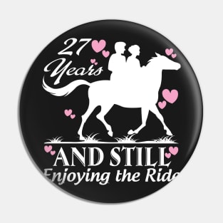 27 years and still enjoying the ride Pin