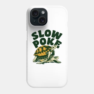 Slow Poke funny design Phone Case