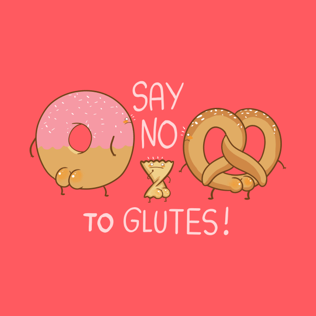 Glutes Intolerant by Queenmob