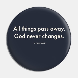 God Never Changes Pin
