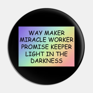 Way maker miracle worker promise keeper light in the darkness Pin