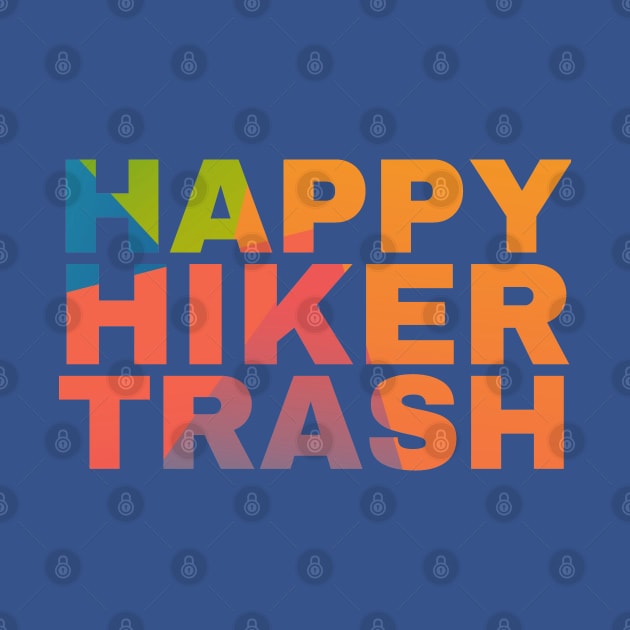 Happy Hiker Trash by Camp Happy Hour
