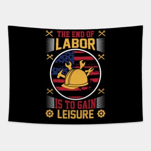 The end of labor is to gain leisure Tapestry