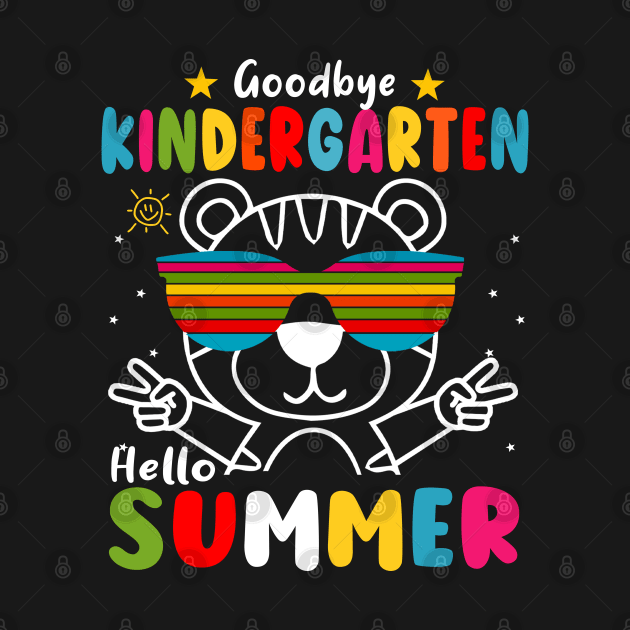 Goodbye kindergarten Graduation 2024 Hello Summer Tiger by AngelGurro