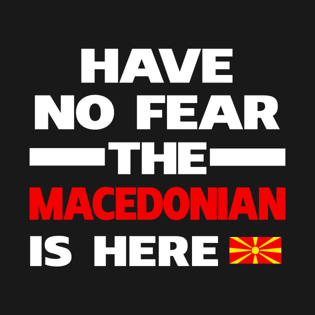 Macedonian Is Here Macedonia by lubashantae