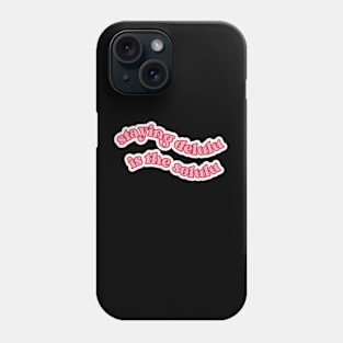 STAYING DELULU IS THE SOLULU Phone Case