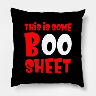 THIS IS SOME BOO SHEET - HALLOWEEN DESIGN Pillow