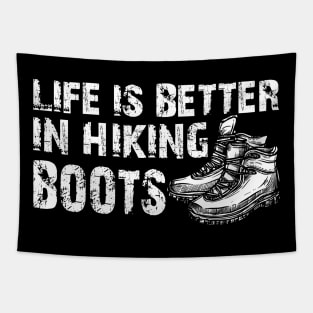 Hiker - Life is better in hiking boots Tapestry