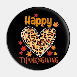 Happy thanksgiving leopard heart Pin