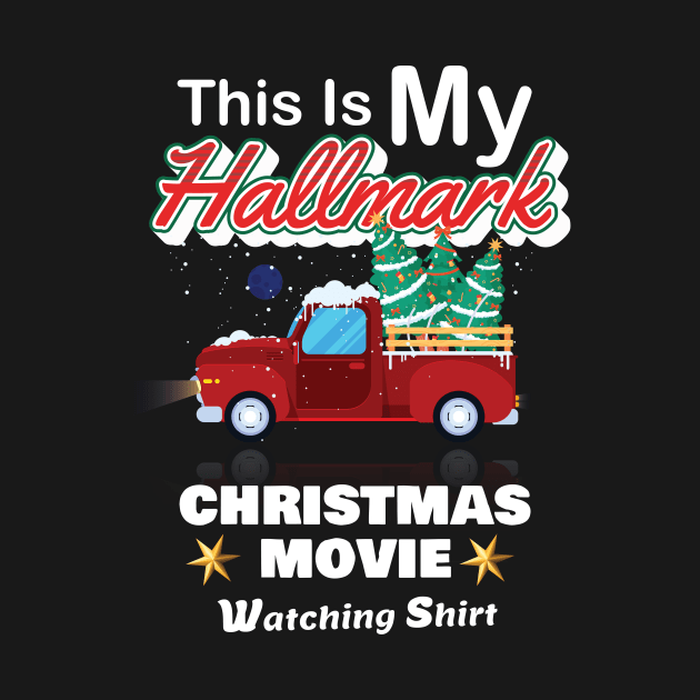 Funny Christmas This Is My Hallmarks Movie Watching by Goldewin