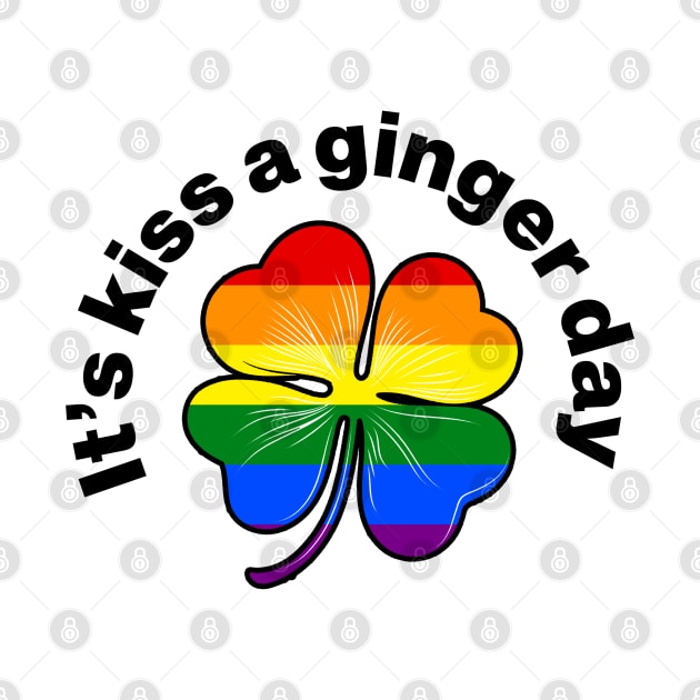 Kiss a Ginger Day - Rainbow Flag (lgbtq) in Irish Shamrock by CottonGarb