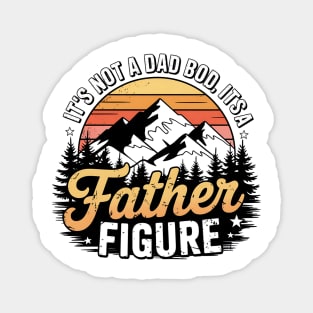 Not A Dad Bod Father Figure Fathers Day Magnet
