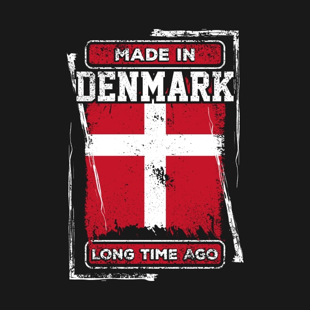 Denmark Flag Born Distressed Novelty Gift by ChicagoBoho