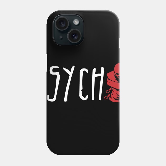 Psycho Phone Case by Insomnia_Project