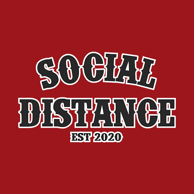 Social Distance Social Distancing Est 2020 by Aspita