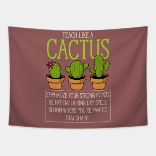 Teacher - Teach like a cactus Tapestry