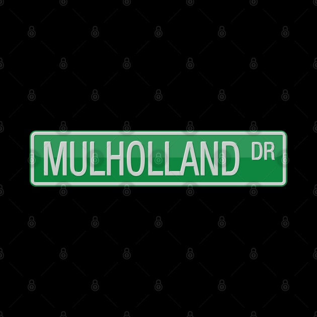 Mulholland Drive Street Sign T-shirt by reapolo