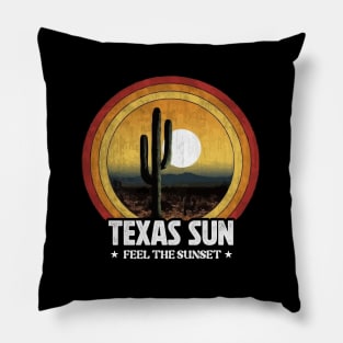 Texas Sun - Feel The Sunset Pillow
