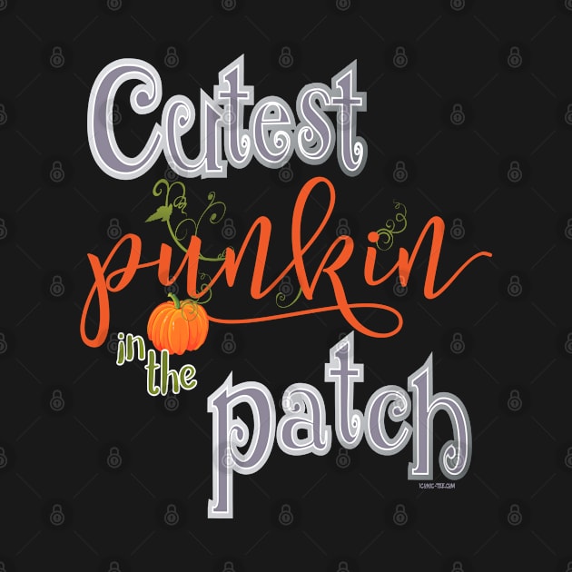 Cutest Punkin in the Patch by IconicTee