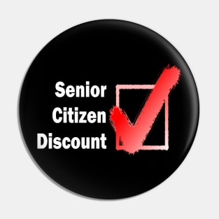 Senior Citizen Discount Retiree Pin