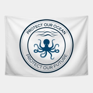 Protect Our Ocean Protect Our Future Tapestry