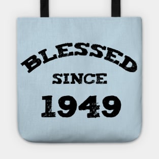 Blessed Since 1949 Funny Blessed Christian Birthday Tote