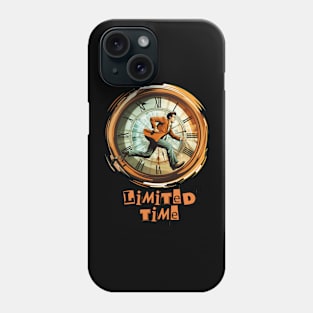 Limited Time Phone Case