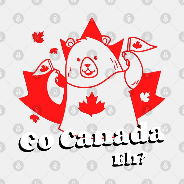 Go Canada, Eh? Funny Bear with Canadian Flags by Sports Stars ⭐⭐⭐⭐⭐