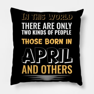 APRIL BORN BIRTHDAY CELEBRANT Pillow