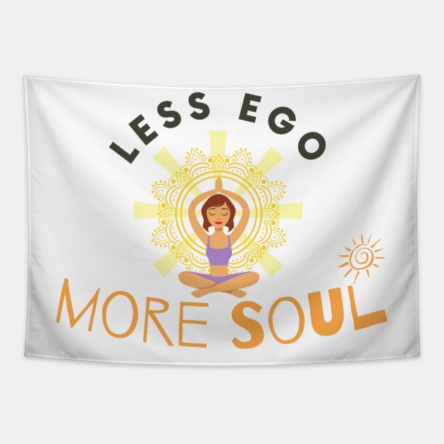 Less Ego More Soul Tapestry by Statement-Designs