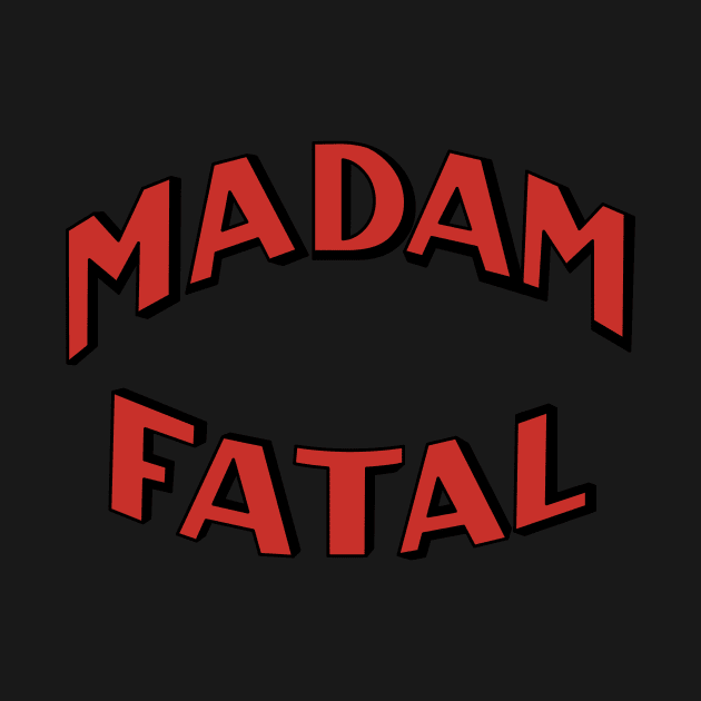 Madam Fatal by CoverTales