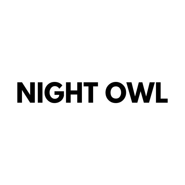 NIGHT OWL by everywordapparel