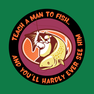 Teach a Man to Fish (Orange) T-Shirt
