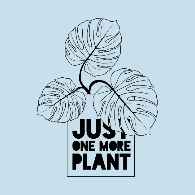 Just One More Plant by Plantitas