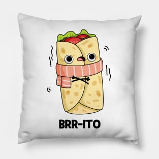 Brrrrito Cute Cold Burrito Pun Pillow