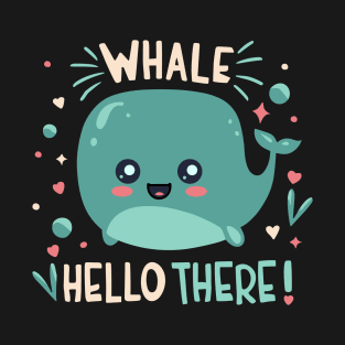 Whale Hello There T-Shirt