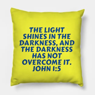 Bible Verse John 1:5 Pillow