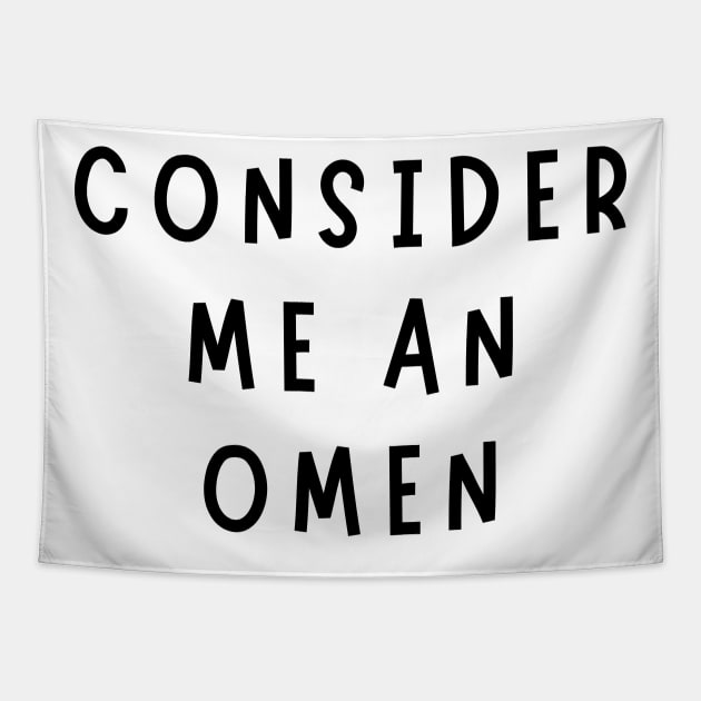 consider me an omen Tapestry by mdr design