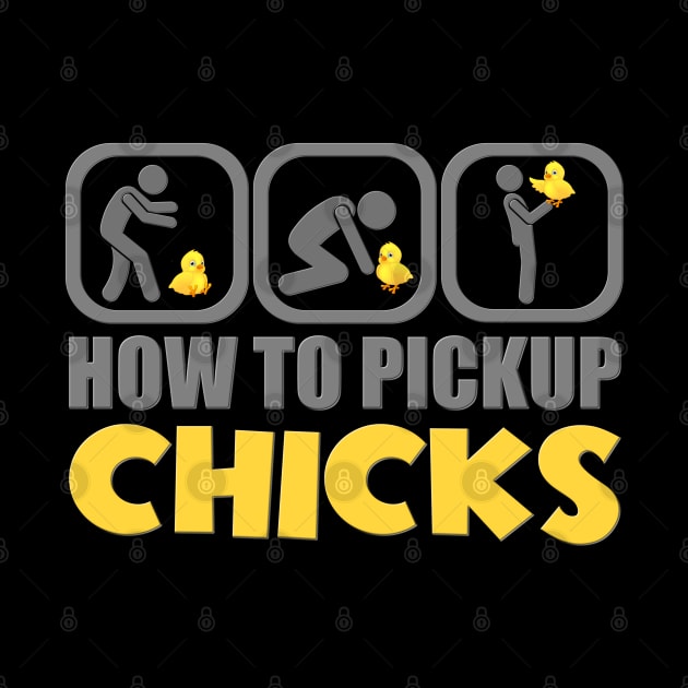 How To Pick Up Chicks, Funny, Chicken Lover, Pet Chickens, Chicken, Lady Tee, Chicken Farmer, Teenager by DESIGN SPOTLIGHT