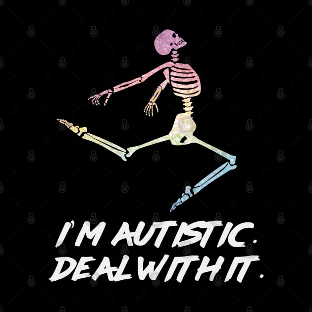 I’m autistic. Deal with it. by starwilliams