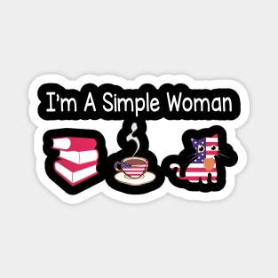 Reading Books Drinking Coffee And Loving Cats I'm A Simple Woman Happy Summer July 4th Day Magnet