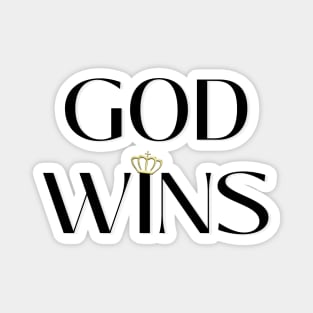 God Wins Magnet