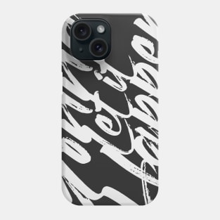 GONNA LET IT HAPPEN Phone Case