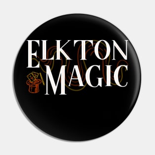 Elkton Magic- White Text Pin