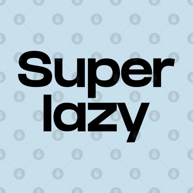 Super lazy by NomiCrafts